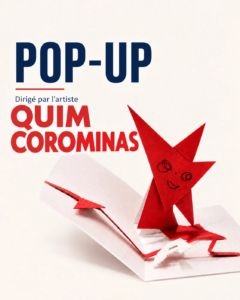 Atelier POP UP avec l'artiste Quim Corominas