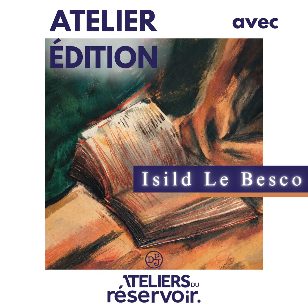 Atelier édition avec Isild Le Besco